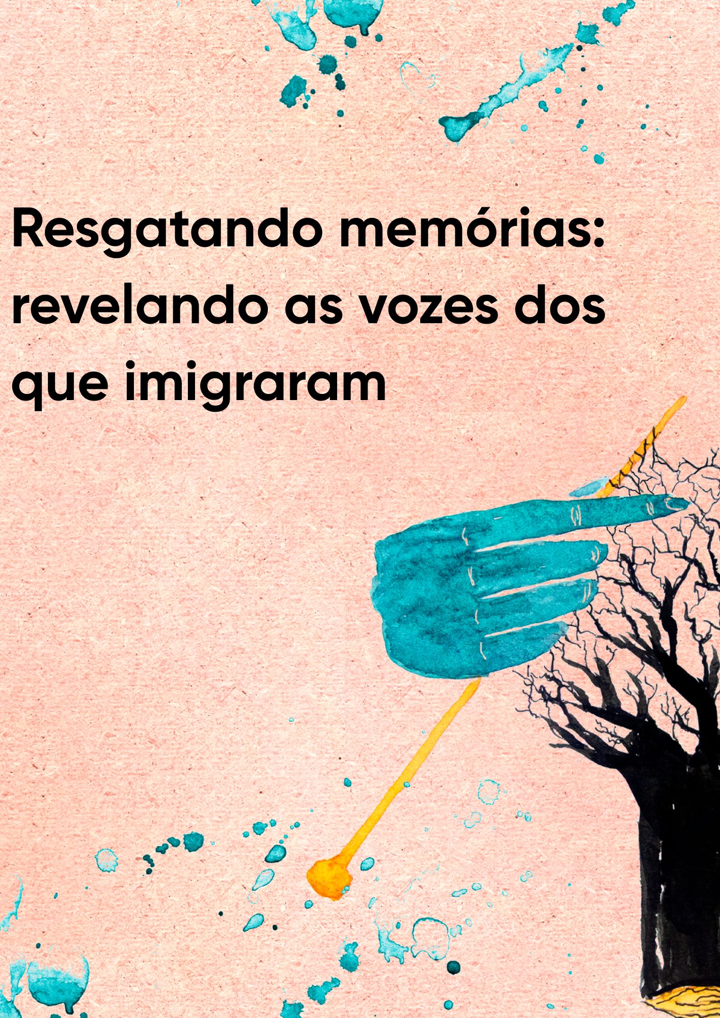 Capa de Resgatando memórias: revelando as vozes dos que imigraram